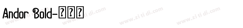 Andor Bold字体转换 Andor Bold字体转换